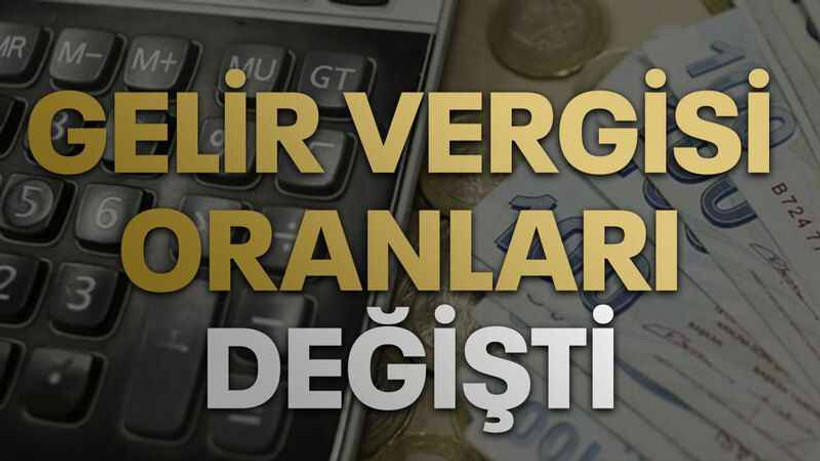 Gelir vergisi oranları değişti